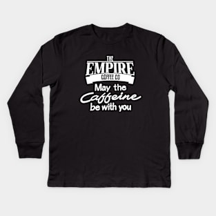 May the caffeine be with you Kids Long Sleeve T-Shirt